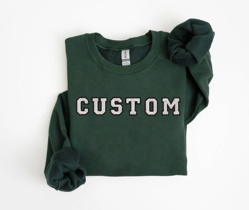 Custom Text Embroidered Sweatshirts Crewneck